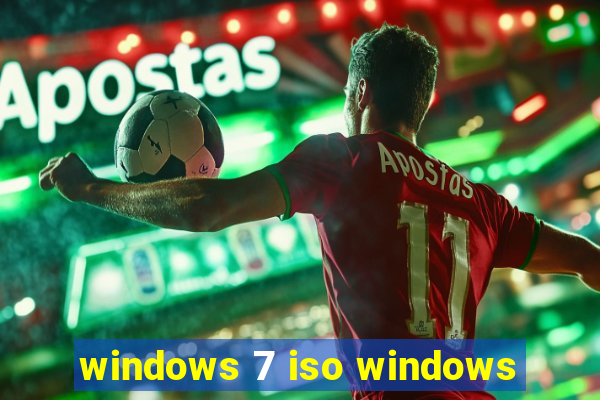 windows 7 iso windows